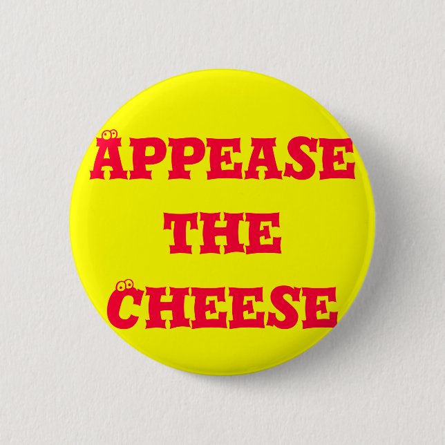 Badge Rond 5 Cm Apaisez le fromage (Devant)