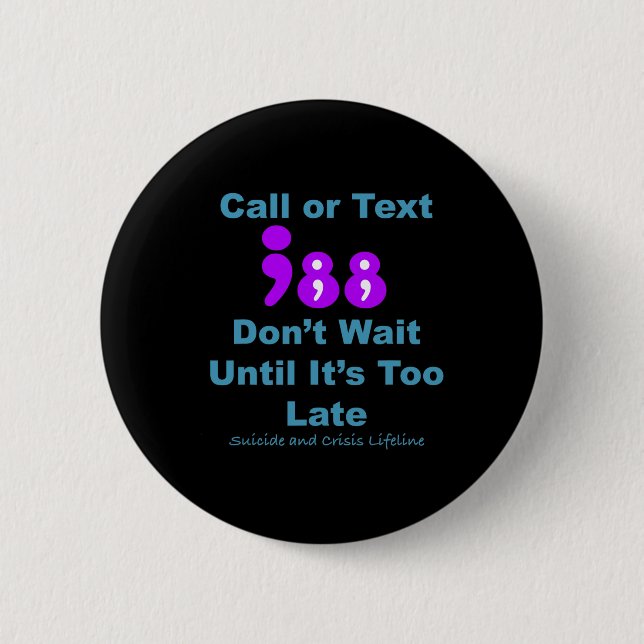 Badge Rond 5 Cm Appel ou texte 988 N'attendez pas (Devant)