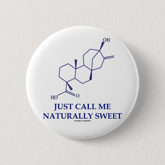 Badge Rond 5 Cm Appelez-juste moi naturellement doux (Steviol) (Devant)