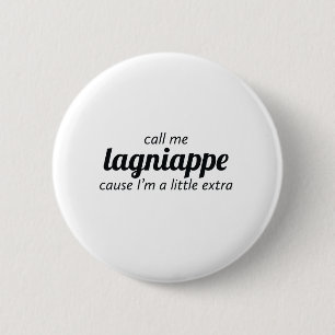 Badge Rond 5 Cm Appelez-moi Lagniappe