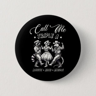 Badge Rond 5 Cm Appelez-Moi Triple A Autistic Adhd Anxieux Cowboy