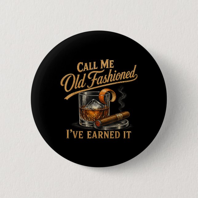 Badge Rond 5 Cm Appelez-Moi Vieux Jeu Je L'ai Mérité Drôle Queue (Devant)