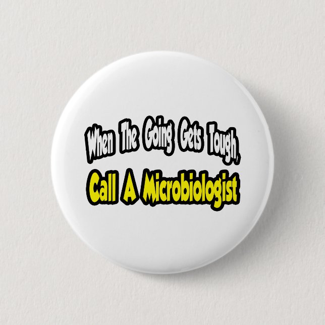 Badge Rond 5 Cm Appelez un microbiologiste (Devant)