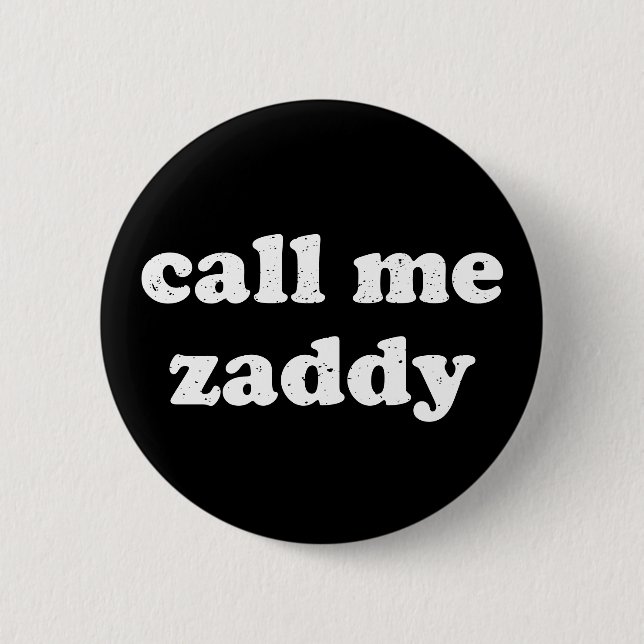 Badge Rond 5 Cm Appelle-moi Zaddy (Devant)