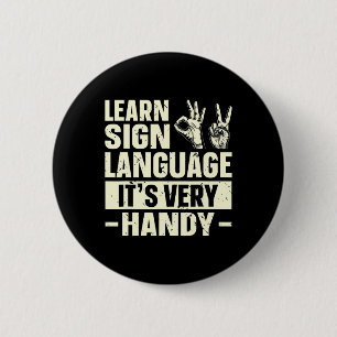 Badge Rond 5 Cm Apprendre la Langue des Signes C'est Très Utile Se
