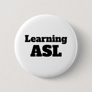 Badge Rond 5 Cm Apprentissage ASL (American Sign Language) pin