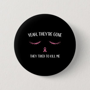 Badge Rond 5 Cm Après la mastectomie Chirurgie Récupération du sei