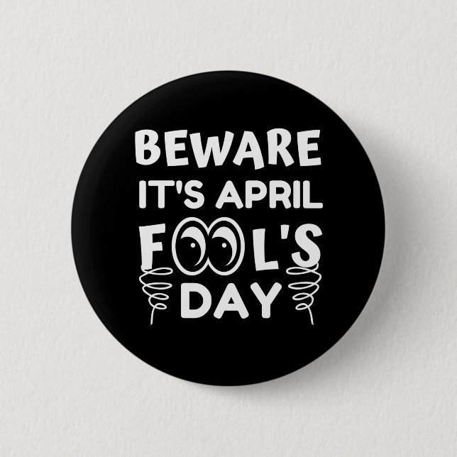 Badge Rond 5 Cm April Fool's Day Funny (Devant)