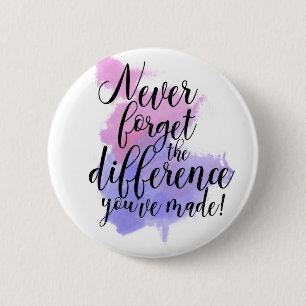 Badge Rond 5 Cm Aquarelle N'Oubliez Jamais La Différence Retraite