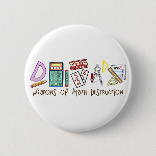 Badge Rond 5 Cm Armes de destruction de maths