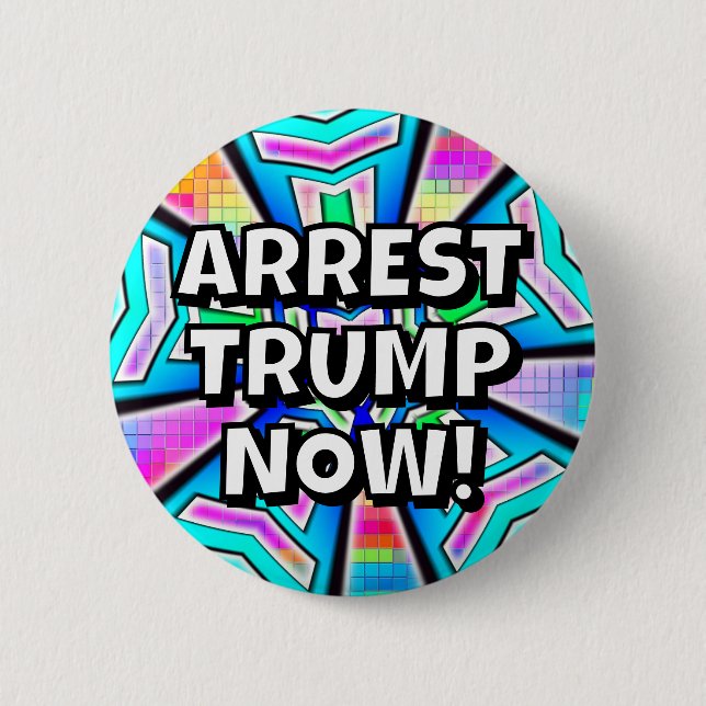 Badge Rond 5 Cm ARREST TRUMP NOW! (you may change the words) (Devant)