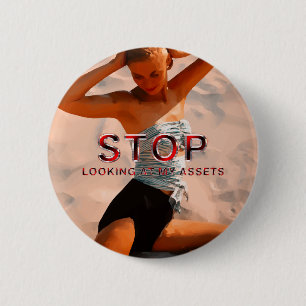 Badge Rond 5 Cm Arrête de regarder les boutons de mes actifs TEE