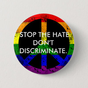 Badge Rond 5 Cm Arrêter la haine Anti-discrimination et Égalité