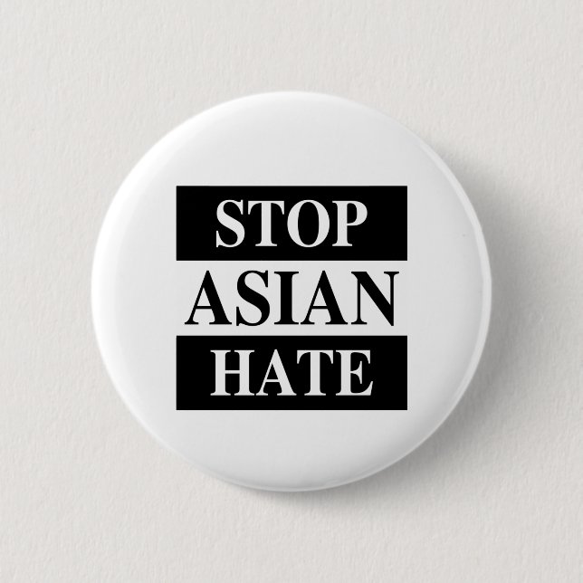 Badge Rond 5 Cm Arrêter la haine asiatique (Devant)