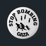 Badge Rond 5 Cm Arrêtez de bombarder Gaza<br><div class="desc">De la rivière à la mer,  la Palestine sera libre.</div>