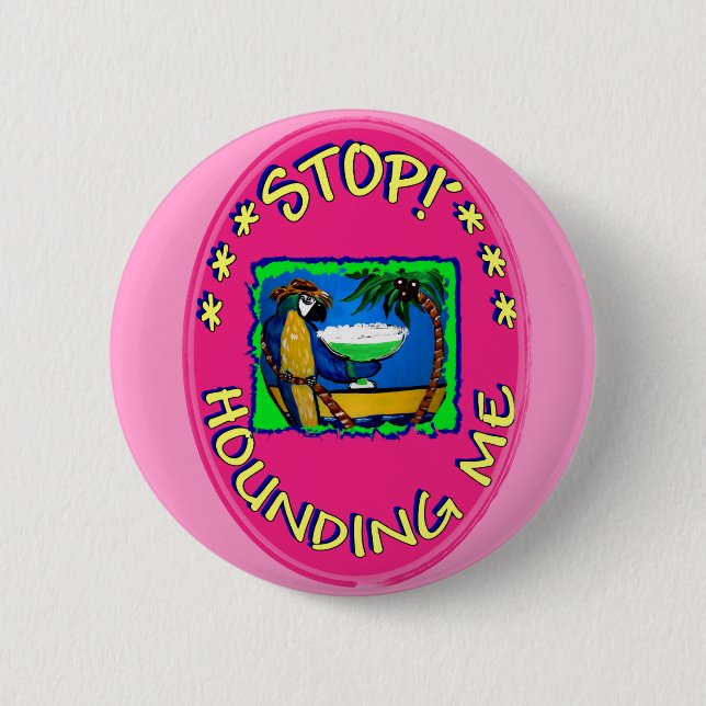 Badge Rond 5 Cm ARRÊTEZ DE ME HARCEler (Devant)