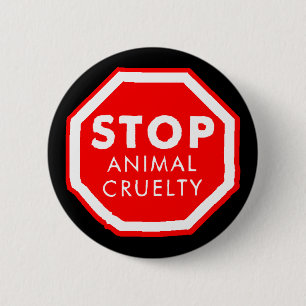 Badge Rond 5 Cm Arrêtez la cruauté animale