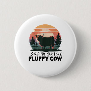 Badge Rond 5 Cm Arrêtez La Voiture Voir Fluffy Cow Highland Cow Fa