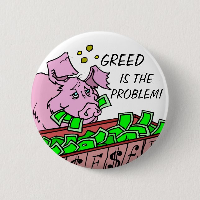 BADGE ROND 5 CM ARRÊTEZ L'AVIDITÉ DE WALL STREET (Devant)