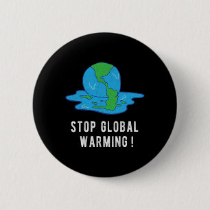 Badge Rond 5 Cm Arrêtez le changement climatique Tee de la Journée