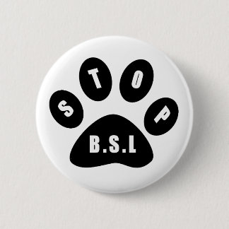 Badge Rond 5 Cm Arrêtez le Pin de BSL