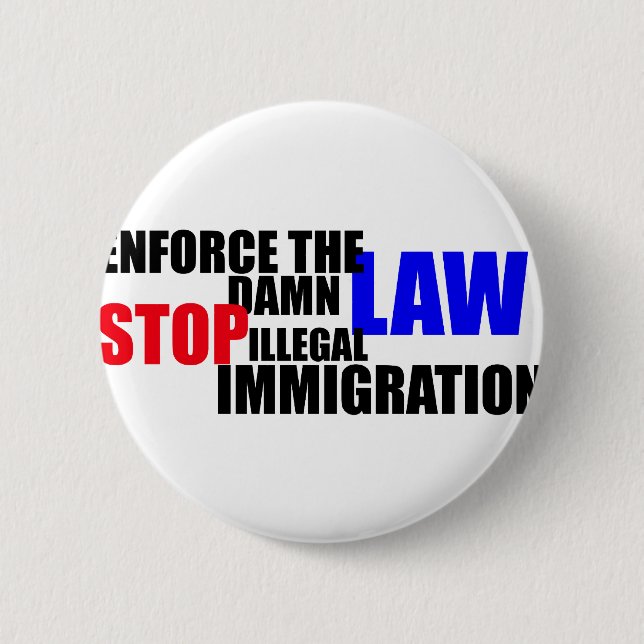 Badge Rond 5 Cm arrêtez l'immigration illégale (Devant)