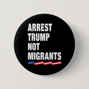 Badge Rond 5 Cm Arrêtez Trump pas les migrants Arrêtez Trump 1 