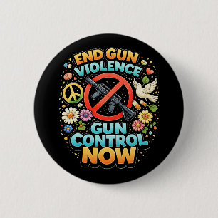 Badge Rond 5 Cm Arrêtons la violence armée maintenant