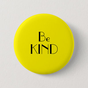 Badge Rond 5 Cm Art Deco Be Kind Bright Yellow
