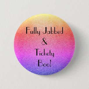 Badge Rond 5 Cm Art Déco Entièrement Jabbed Tickety Boo