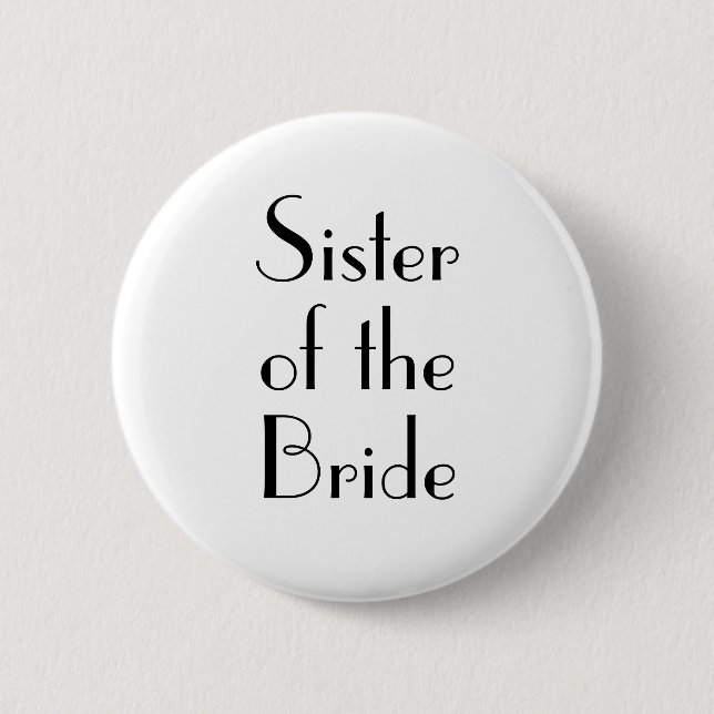 Badge Rond 5 Cm Art Deco Sister of the Bride Wedding Button (Devant)