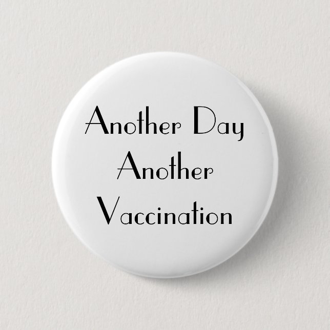 Badge Rond 5 Cm Art Déco Un autre jour Un nouveau vaccin blanc (Devant)