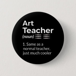 Badge Rond 5 Cm Art Enseignant Définition Amusant Artiste Artiste