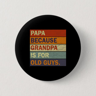 Badge Rond 5 Cm Art Grand-père Cool Pour Hommes Grand-père Papa Pa