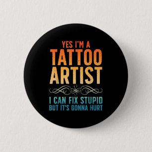 Badge Rond 5 Cm Artiste de tatouage drôle d'art pour hommes femmes