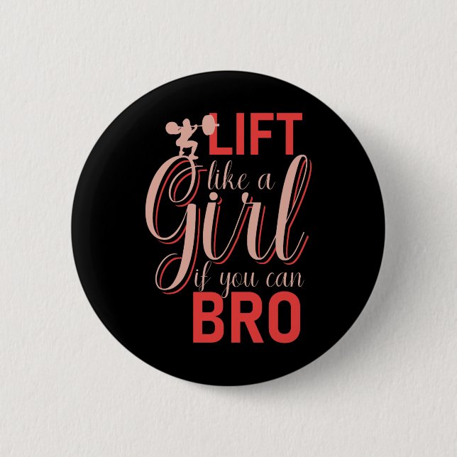 Badge Rond 5 Cm Ascenseur Comme Une Fille Si Vous Pouvez Bro - Bod (Devant)