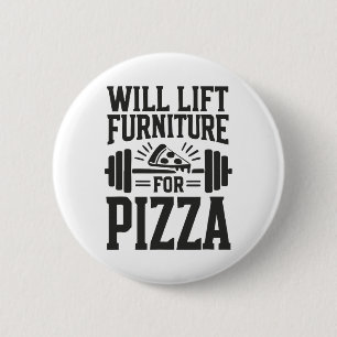 Badge Rond 5 Cm Ascenseur Mobilier Pour Pizza Funny Bodybuilding G