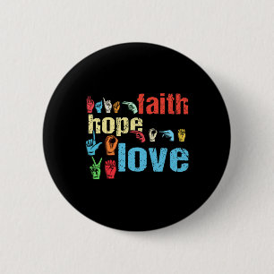 Badge Rond 5 Cm ASL Faith Hope Love American Sign Language Christi