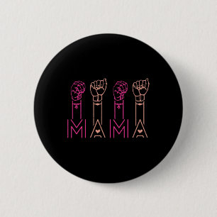 Badge Rond 5 Cm ASL Mama American Sign Language Sourd Sensibilisat