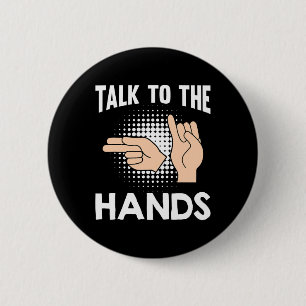 Badge Rond 5 Cm ASL Parler aux mains Langue des Signes Américaine