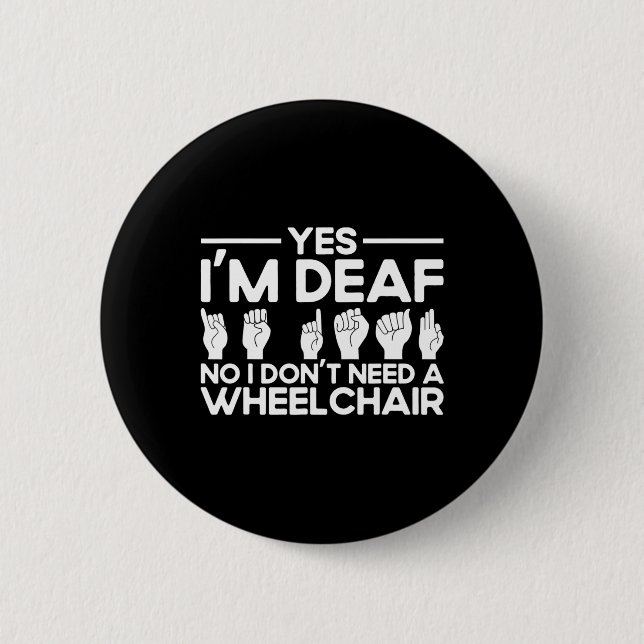 Badge Rond 5 Cm Asl Sign Language Yes I'm Deaf  (Devant)