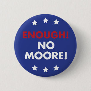 Badge Rond 5 Cm Assez ! Aucun Moore ! Pin de bouton