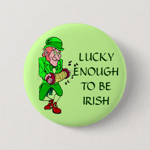 Badge Rond 5 Cm Assez chanceux pour être Irlandais Leprechaun Butt