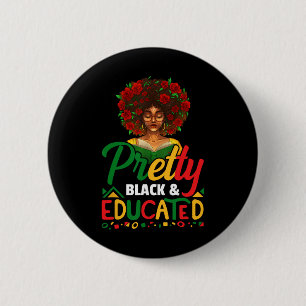 Badge Rond 5 Cm Assez noire et éduquée Je suis la forte Africaine