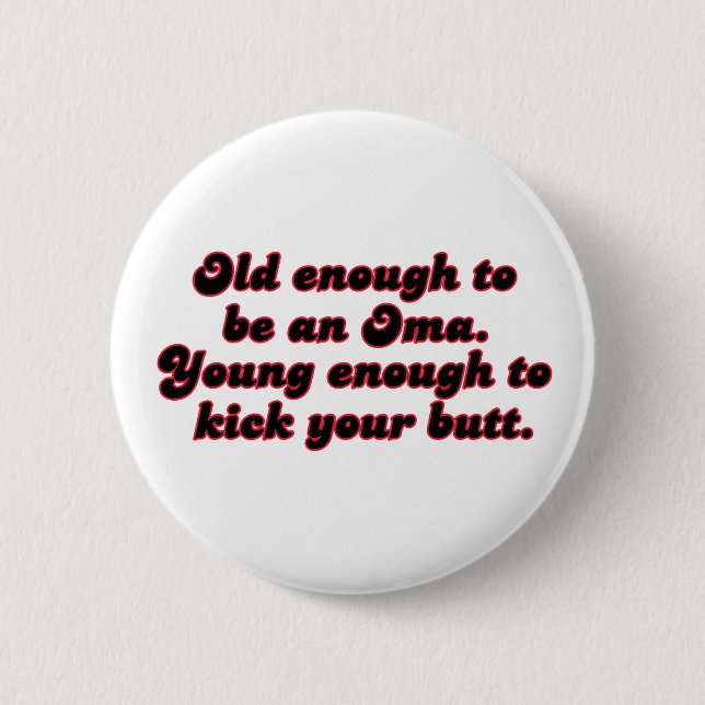 Badge Rond 5 Cm Assez vieil Oma (Devant)