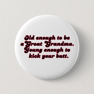 Badge Rond 5 Cm Assez vieille grande grand-maman