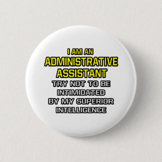 Badge Rond 5 Cm Assistant administratif...Superior Intelligence