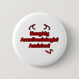 Badge Rond 5 Cm Assistant anesthésiste coquin