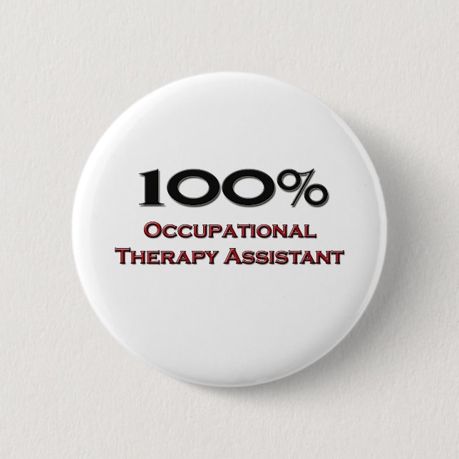 Badge Rond 5 Cm Assistant d'ergothérapie de 100 pour cent (Devant)
