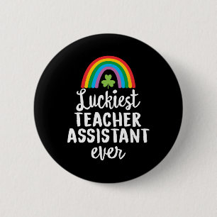 Badge Rond 5 Cm Assistante Enseignante la Plus Chanceuse St Patric
